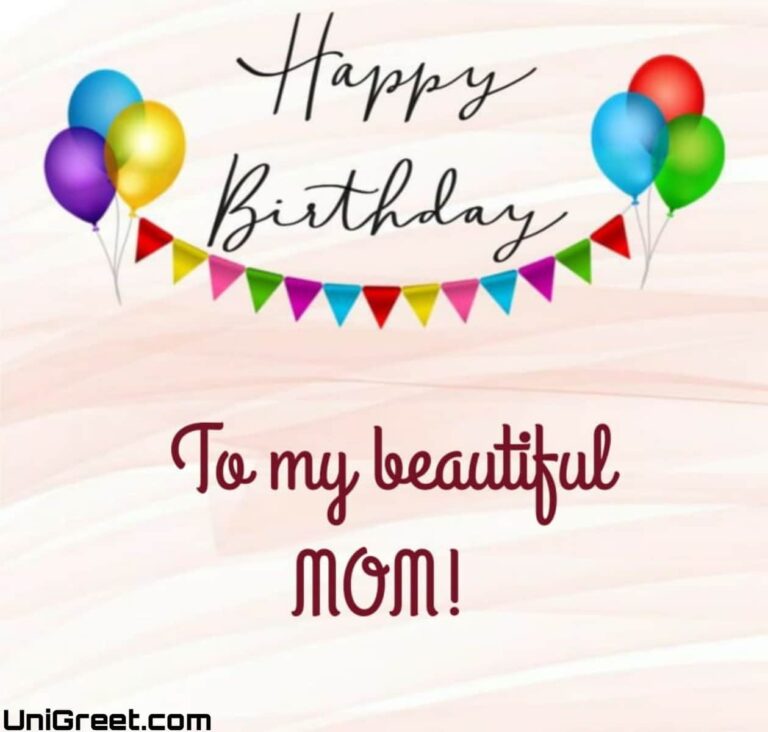 50 Best Happy Birthday Mother Wishes Images, For Mother   Mom