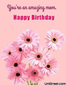 50 Best Happy Birthday Mother Wishes Images, For Mother / Mom