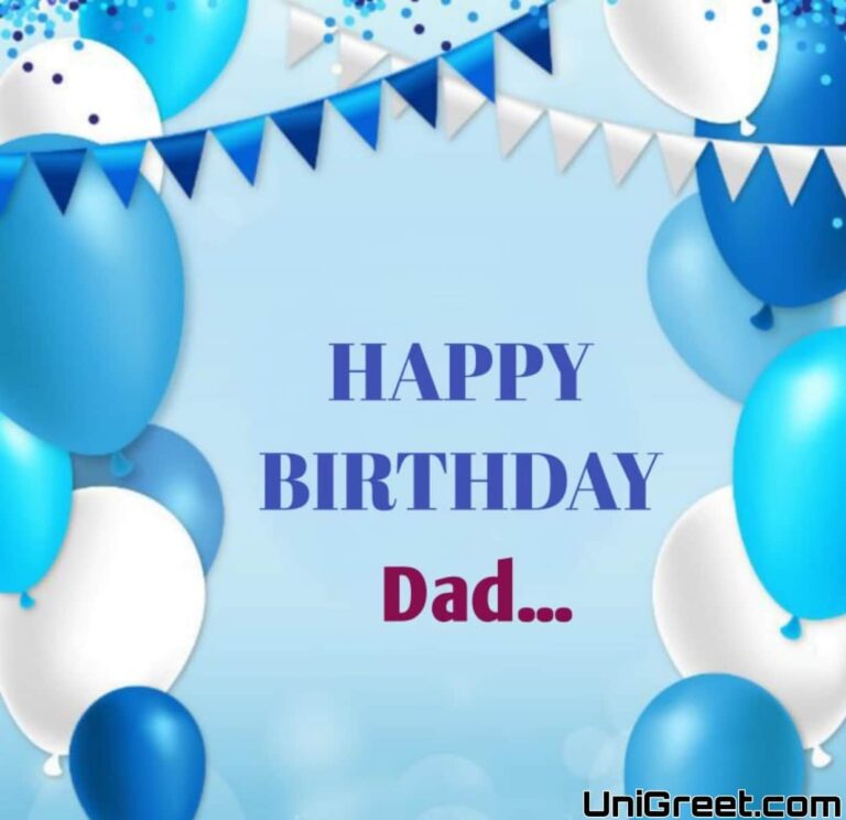 50 Best Happy Birthday Father Wishes Images, For Father / Dad / Papa