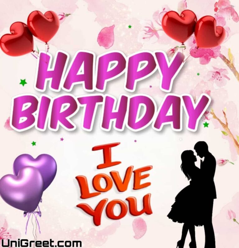 50 Romantic Happy Birthday Wishes Images For Him / Husband / Boyfriend