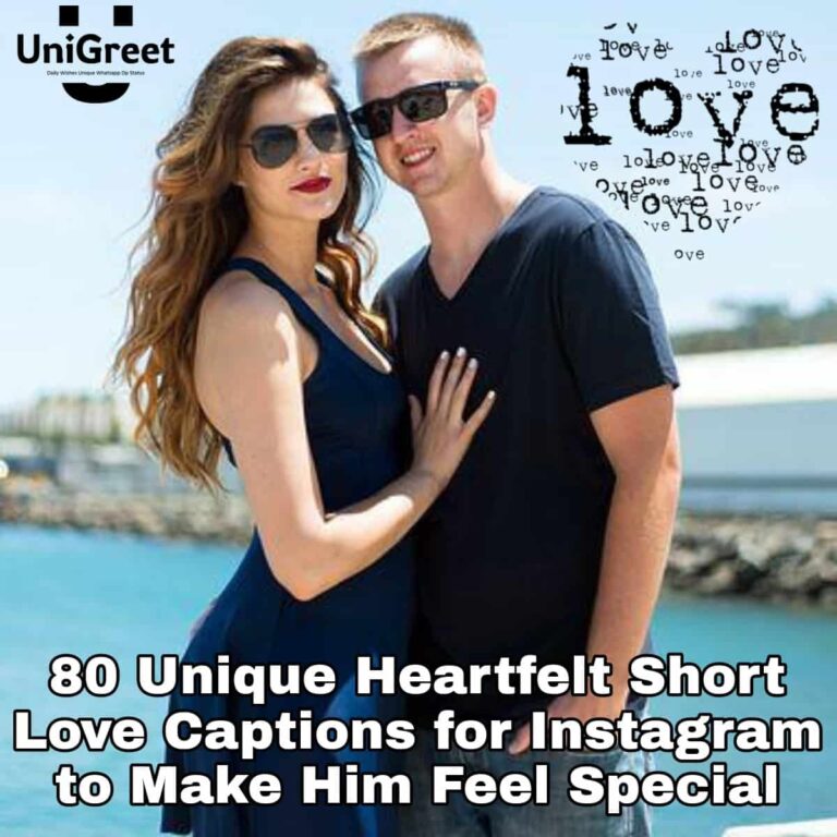 80-unique-heartfelt-short-love-captions-for-instagram-to-make-him-feel