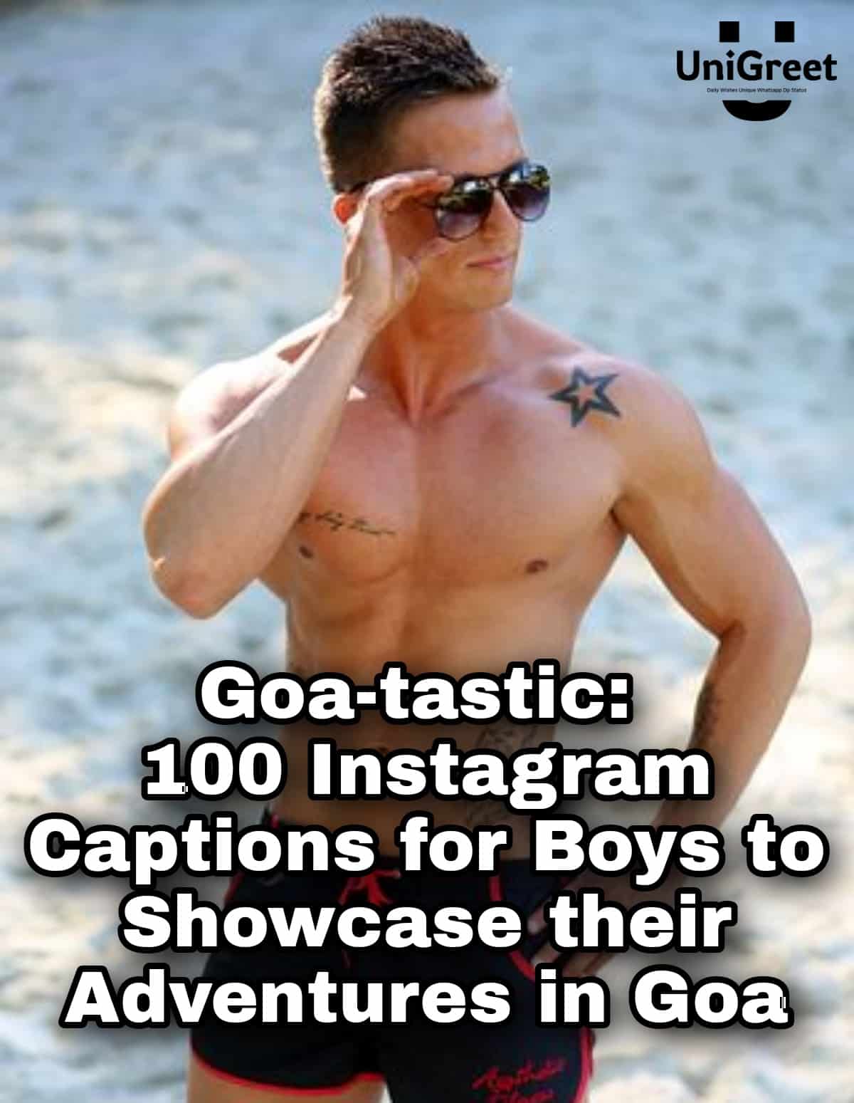Goa-tastic: 100 Instagram Captions for Boys to Showcase their